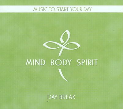 Mind Body Spirit: Day Break cover