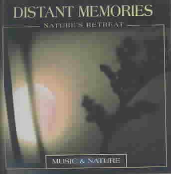 Distant Memories: Nature's Retreat cover