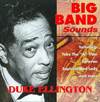 Big Band Sounds: Duke Ellington cover