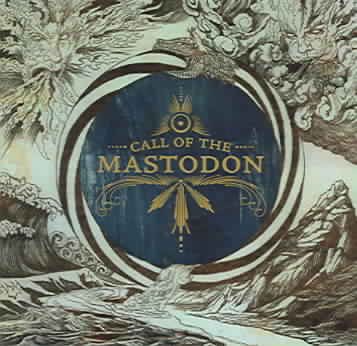 Call Of The Mastodon