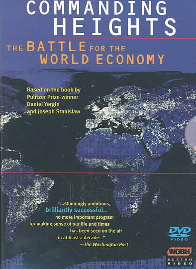 Commanding Heights: The Battle for the World Economy cover