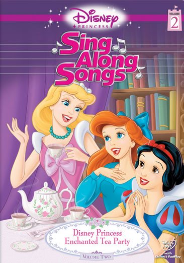 Disney Princess Sing Along Songs, Vol. 2 - Enchanted Tea Party cover