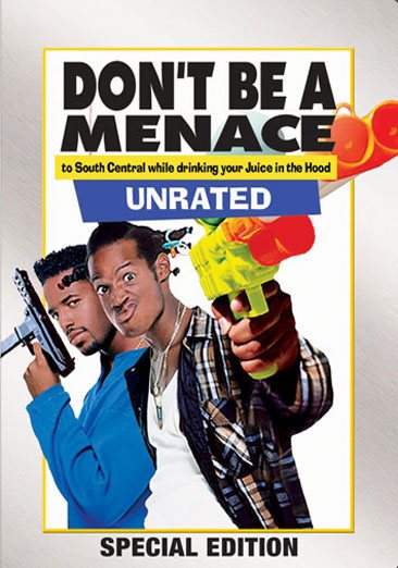 Don't Be a Menace to South Central While Drinking Your Juice in The Hood (Unrated) cover