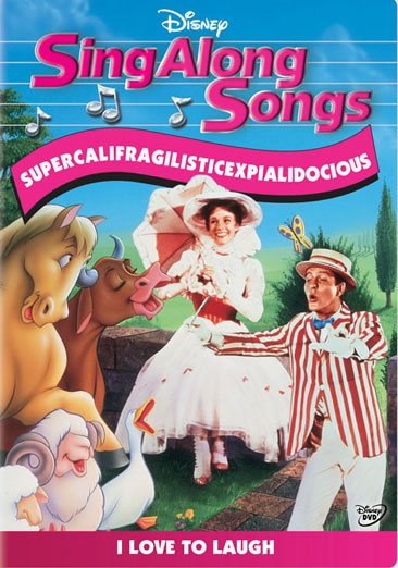 Sing-Along Songs: Supercalifragilisticexpialidocious - I Love to Laugh cover