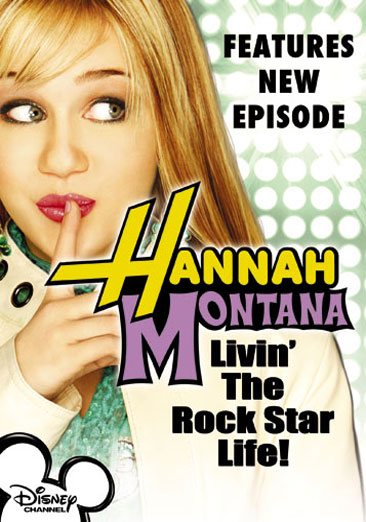 Hannah Montana, Vol. 1 - Livin' the Rock Star Life cover
