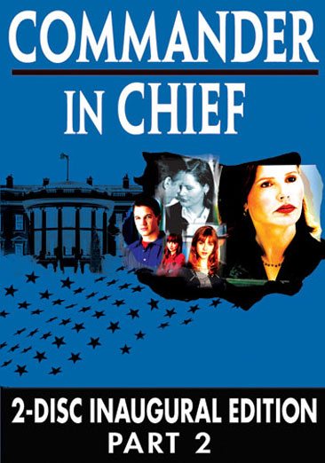 Commander in Chief - The Inaugural Edition, Part 2 (Episodes 11-18) cover
