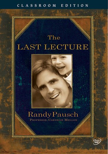 Randy Pausch: The Last Lecture Classroom Edition [Interactive DVD] cover