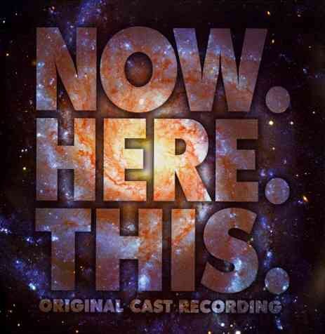 Now.Here.This. (Original Cast Recording) cover
