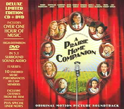 A Prairie Home Companion Original Motion Picture Soundtrack [Deluxe Limited Edition CD + DVD] cover