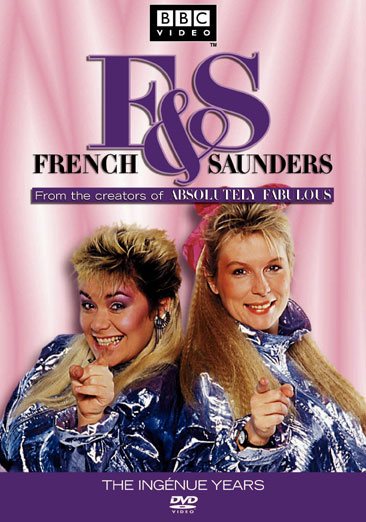 French & Saunders - The Ingenue Years cover