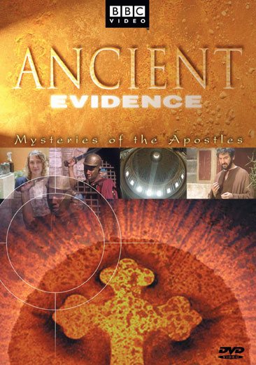 Ancient Evidence - Mysteries of the Apostles cover