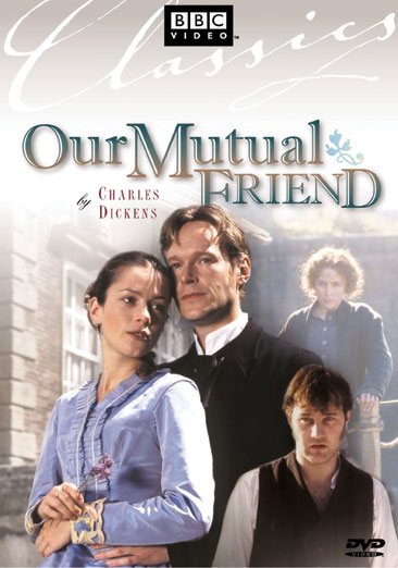 Our Mutual Friend (Charles Dickens) (DVD) cover