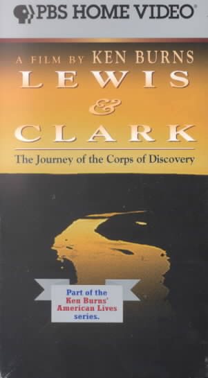 Lewis & Clark - The Journey of the Corps of Discovery [VHS] cover