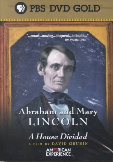 The American Experience - Abraham and Mary Lincoln: A House Divided cover