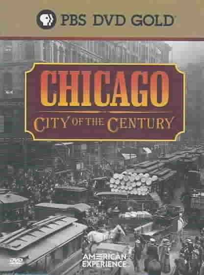 Chicago - City of the Century