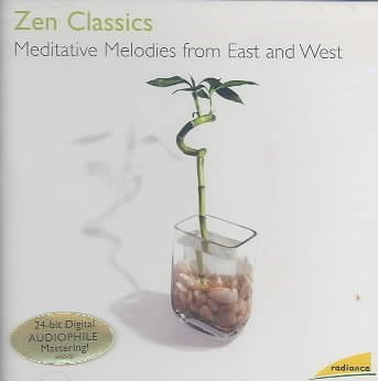 Zen Classics: Meditative Melodies from East and West cover