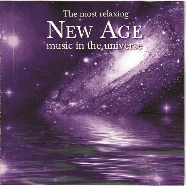 The Most Relaxing New Age Music In The Universe [2 CD]