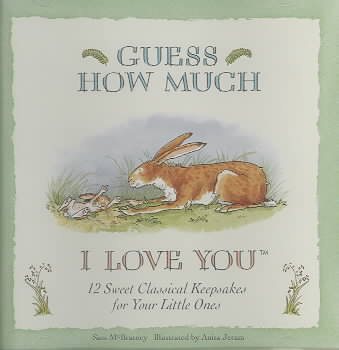 Guess How Much I Love You: 12 Sweet Classical Keepsakes cover
