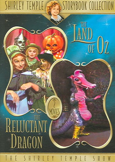 The Shirley Temple Storybook Collection: Land of Oz/The Reluctant Dragon cover