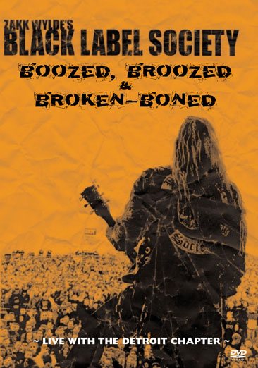 Zakk Wylde's Black Label Society - Boozed Broozed & Broken-Boned cover