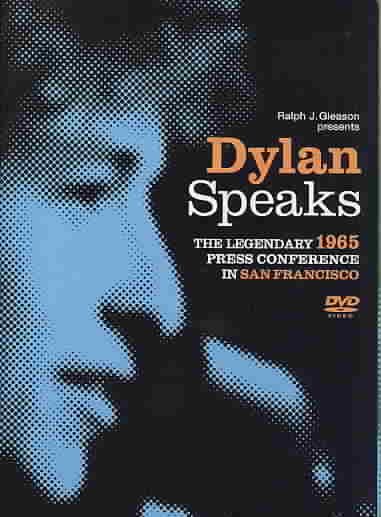 Dylan Speaks: The Legendary 1965 Press Conference in San Francisco cover