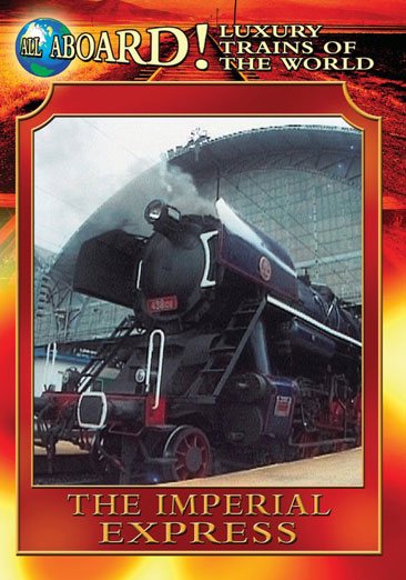 Luxury Trains of the World: The Imperial Express cover