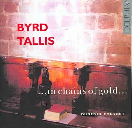 Byrd & Tallis: ...In Chains Of Gold... cover
