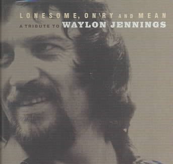 Lonesome On'ry and Mean: A Tribute To Waylon Jennings cover