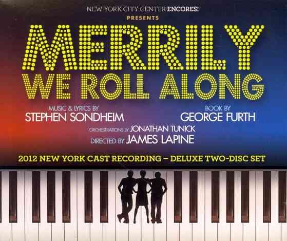 Merrily We Roll Along [ 2012 Encores! Cast Recording ] cover