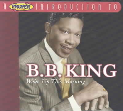 Proper Introduction to B.B. King: Woke Up This cover