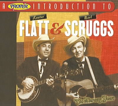 Proper Introduction to Lester Flatt & Earl Scruggs: The Mercury Years cover