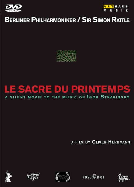 Stravinsky - Le Sacre du Printemps / Oliver Hermann film, Simon Rattle, Berlin Philharmonic cover