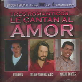 Tres Romanticos Le Cantan Al Amor cover