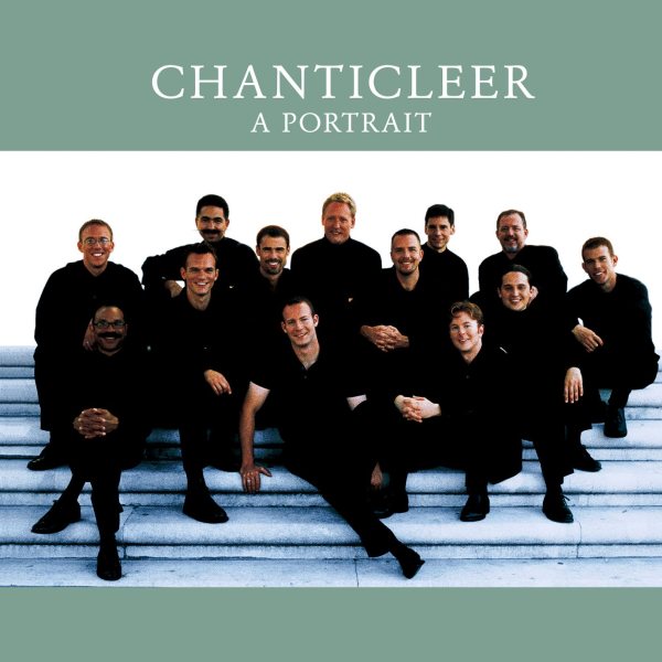 Chanticleer: A Portrait cover