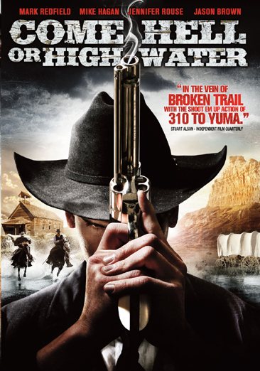 Come Hell Or High Water [DVD] cover