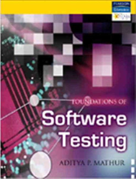 Foundations of Software Testing: Fundametal Algorithms and Tecniques cover