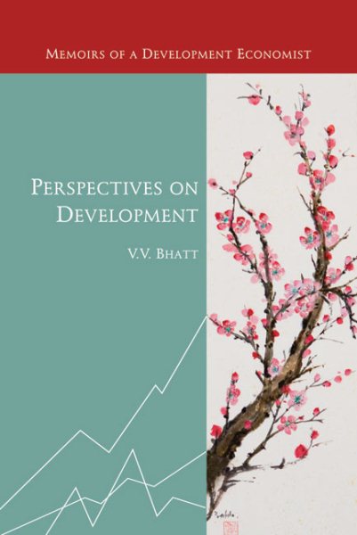 Perspectives on Development: Memoirs of a Development Economist cover