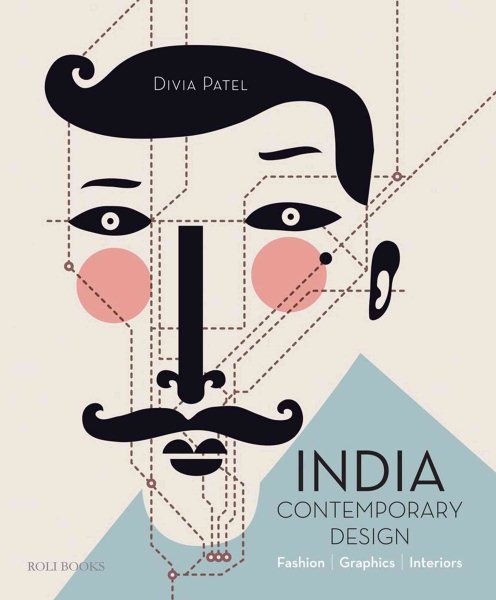India: Contemporary Design: Fashion, Graphics, Interiors cover