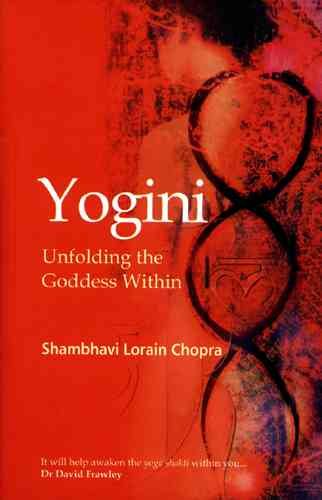 Yogini: Unfolding the Goddess Within cover