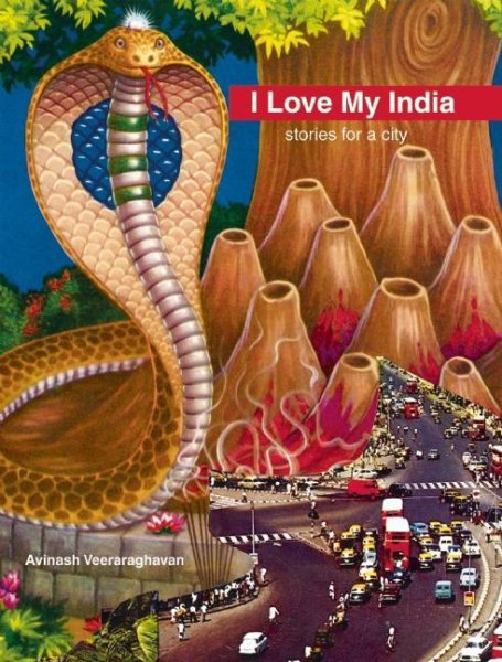 I Love My India: stories for a city cover
