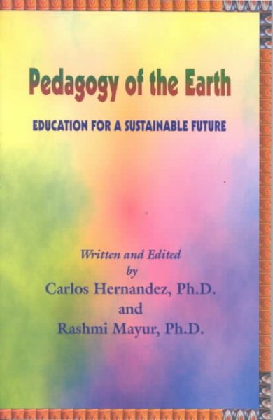 Pedagogy of the Earth: Education for a Sustainable Future cover