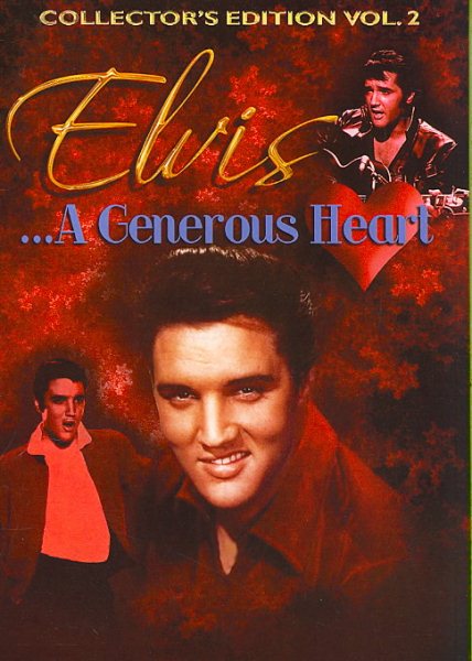 Elvis...A Generous Heart, Vol. 2 [DVD] cover
