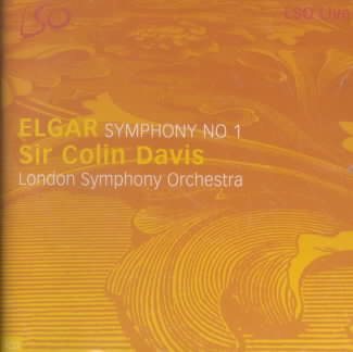 Sir Edward Elgar: Symphony No. 1 - Sir Colin Davis / London Symphony Orchestra cover