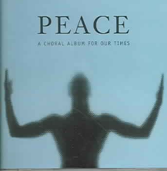 Peace: A Choral Album for Our Time cover