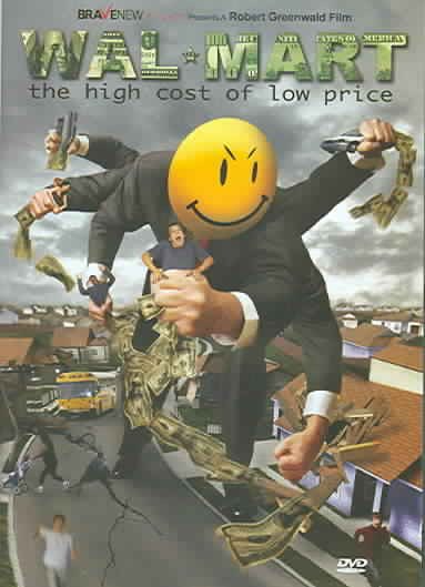 Walmart: The High Cost of Low Price cover