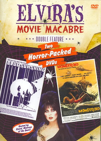 Elvira's Movie Macabre: Blue Sunshine/Monstroid cover