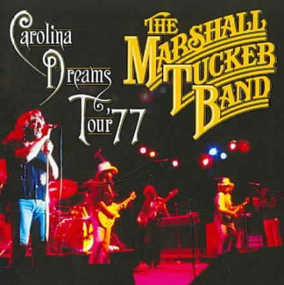 The Marshall Tucker Band: Carolina Dreams - Tour 77 (DVD + CD) cover