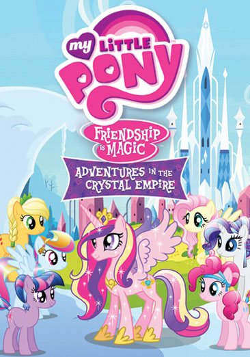 My Little Pony Friendship Is Magic: Adventures In The Crystal Empire [DVD]