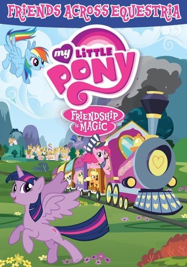 My Little Pony Friendship Is Magic: Friends Across Equestria cover