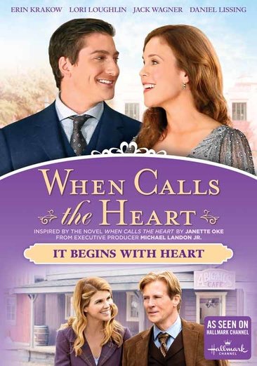 When Calls the Heart: It Begins With Heart cover